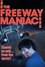 Watch The Freeway Maniac Online Megashare9