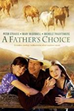 Watch A Father\'s Choice Megashare9