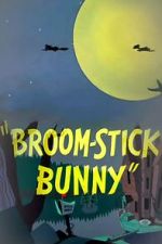 Watch Broom-Stick Bunny (Short 1956) Online Megashare9