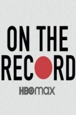 Watch On the Record Megashare9