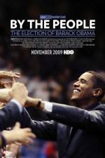 Watch By the People The Election of Barack Obama Megashare9