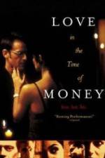 Watch Love in the Time of Money Megashare9