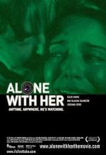 Watch Alone with Her Online Megashare9