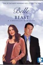 Watch Belle and the Beast A Christian Romance Megashare9