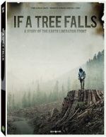 Watch If a Tree Falls: A Story of the Earth Liberation Front Megashare9
