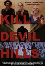 Watch Kill Devil Hills Online Megashare9