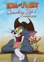 Watch Tom and Jerry: Cowboy Up! Megashare9