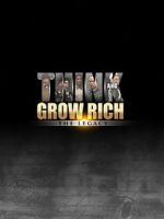 Watch Think and Grow Rich: The Legacy Online Megashare9