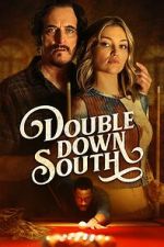 Watch Double Down South Online Megashare9