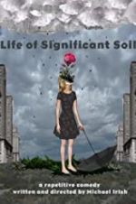 Watch Life of Significant Soil Megashare9