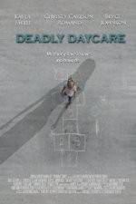 Watch Deadly Daycare Megashare9