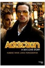 Watch Addiction: A 60\'s Love Story Megashare9