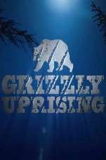 Watch Grizzly Uprising Online Megashare9