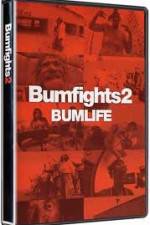 Watch Bumfights 2: Bumlife Online Megashare9