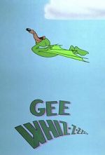 Watch Gee Whiz-z-z-z-z-z-z (Short 1956) Online Megashare9