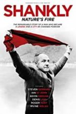 Watch Shankly: Nature\'s Fire Megashare9