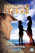 Watch A Calling of Courage Megashare9