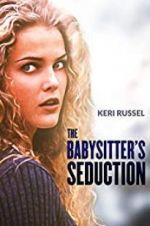 Watch The Babysitter\'s Seduction Megashare9