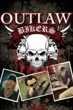 Watch Outlaw Bikers Megashare9