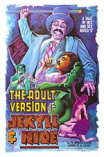 Watch The Adult Version of Jekyll & Hide Online Megashare9