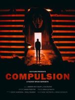 Watch Compulsion (Short 2017) Online Megashare9