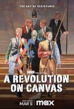 Watch A Revolution on Canvas Megashare9