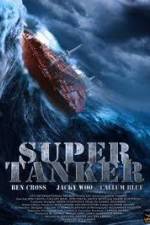 Watch Super Tanker Megashare9