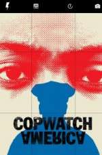 Watch Copwatch America Megashare9