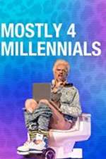 Watch Mostly 4 Millennials Megashare9