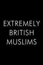 Watch Extremely British Muslims Megashare9