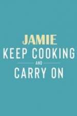 Watch Jamie: Keep Cooking and Carry On Megashare9
