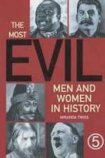 Watch The Most Evil Men and Woman in History Megashare9