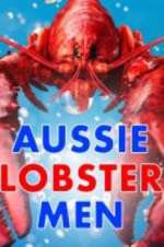 Watch Aussie Lobster Men Megashare9