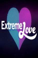Watch Extreme Love Megashare9