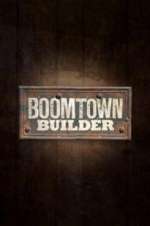 Watch Boomtown Builder Megashare9