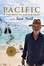 Watch The Pacific: In the Wake of Captain Cook, with Sam Neill Megashare9