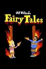 Watch JJ Villard\'s Fairy Tales Megashare9