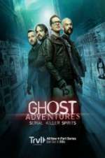 Watch Ghost Adventures: Serial Killer Spirits Megashare9