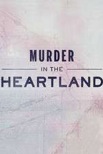 Watch Megashare9 Murder in the Heartland Online