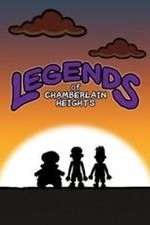 Watch Legends of Chamberlain Heights Megashare9