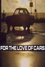 Watch Megashare9 For the Love of Cars Online