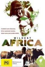 Watch Wildest Africa Megashare9