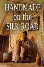 Watch Handmade on the Silk Road Megashare9