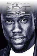 Watch Kevin Hart Presents: The Next Level Megashare9