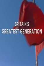 Watch Megashare9 Britain's Greatest Generation Online
