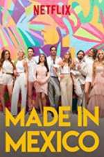 Watch Made in Mexico Megashare9