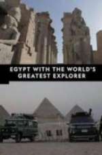 Watch Egypt With The World\'s Greatest Explorer Megashare9