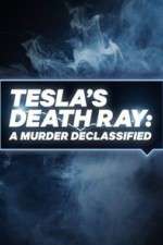 Watch Tesla's Death Ray: A Murder Declassified Megashare9