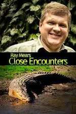 Watch Ray Mears: Close Encounters Megashare9