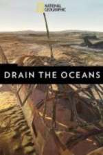 Watch Drain the Oceans Megashare9